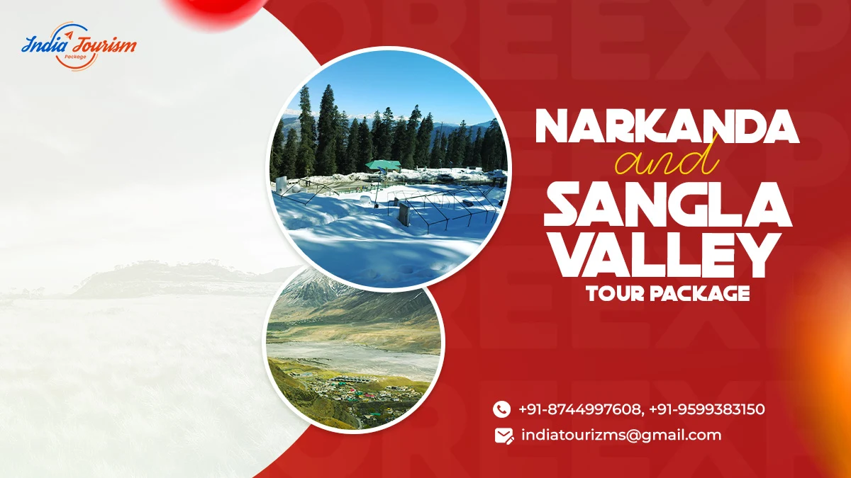 Narkanda and Sangla Valley Tour Package